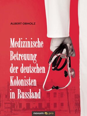 cover image of Medizinische Betreuung der deutschen Kolonisten in Russland